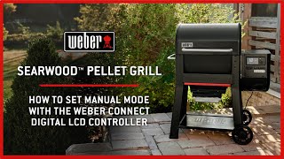 Weber Searwood Pellet Grill How to Set Manual Mode with the Weber Connect LCD Controller [upl. by Nakasuji]