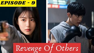 EPISODE 9  Revenge Of Others  kdrama Explained in hindi [upl. by Jehiah]