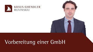 Die Vorbereitung einer GmbH Gründung  Erklärt vom Anwalt [upl. by Jepson]