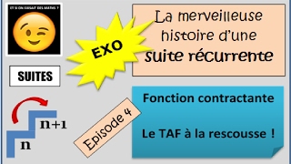 SUITES récurrentes  Exo  Ep 4  Fonction CONTRACTANTE [upl. by Enra611]