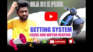 OLA S1X PLUS getting system issue and motor heating problem [upl. by Jack555]