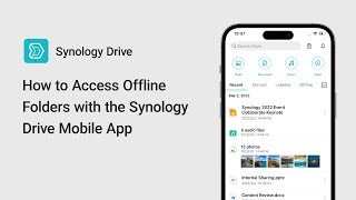 How to Access Offline Folders with the Synology Drive Mobile App  Synology [upl. by Baptiste]