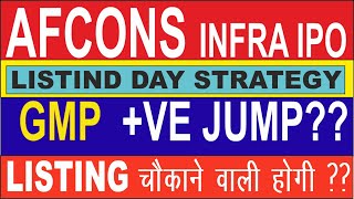 Afcons IPO Listing Day Strategy🤑  Afcons Infrastructure limited IPO Hold or sell • LISTING GAIN [upl. by Ecnarf]