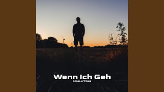 Wenn Ich Geh [upl. by Ellah913]