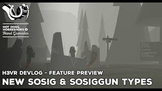 H3VR Early Access Feature Preview  New Sosig Agent amp Sosiggun Types [upl. by Yme786]