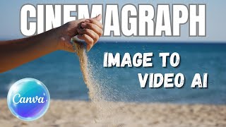 Create Cinemagraphs Effortlessly Canvas AI Tutorial [upl. by Dettmer]