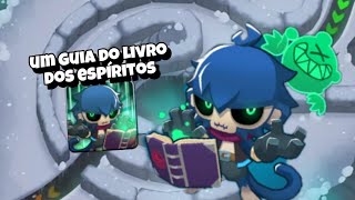 Um guia do livro dos ESPIRITOS Guia  BTD6 [upl. by Trinette664]