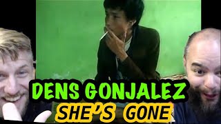 DENS GONJALEZ  SHE’S GONE steelheart cover 😳😳🤯 metalheads reaction [upl. by Rooke]