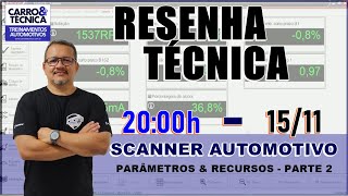 SCANNER AUTOMOTIVO  PARÂMETROS amp RECURSOS  PARTE 2 [upl. by Deedahs588]