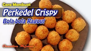 Perkedel Crispy  Resep Masakan dan Cara Membuat Perkedel Crispy Ragout Ayam  Creative Najmee [upl. by Nylsej]