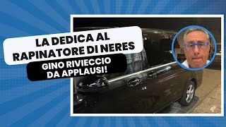 La dedica di RIVIECCIO al rapinatore di Neres Il siparietto è tutto da ridere [upl. by Nitneuq]