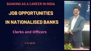 Job Opportunities in Nationalized Banks  IBPS  Bank Officers and Clerks recruitment [upl. by Eal914]