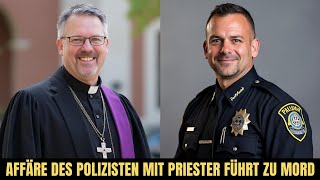 Affäre Eines Verheirateten Polizisten Mit Dem Dorfpriester Führt Zu Doppelmord [upl. by Stacia]