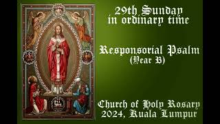 Responsorial Psalm 29th Sunday in the ordinary time 2024 Holy Rosary Church SMAC [upl. by Attennot76]