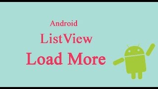 Lập trình Android  Load More Bài 3 Load more listview [upl. by Mancino662]