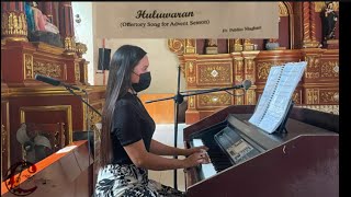 HULUWARAN INSTRUMENTAL FR PABLITO MAGHARI  OFFERTORY SONG FOR ADVENT SEASON [upl. by Aihsemot]