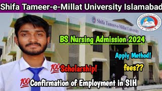 Shifa College of Nursing Islamabad BSN admission 2024 l Scholarship l Fee l Apply Method l BSN 2024 [upl. by Reivazx]