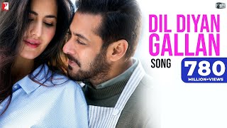 Dil Diyan Gallan Song  Tiger Zinda Hai  Salman Khan Katrina Kaif  Atif Aslam  Vishal amp Shekhar [upl. by Rutherfurd]