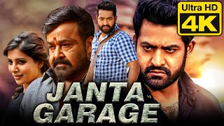 Janta Garage  जनता गेराज 4K  Jr NTR Birthday Spl Blockbuster Full Movie  Samantha Mohanlal [upl. by Dorette]