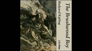 The Brushwood Boy by Rudyard Kipling  FULL AUDIOBOOK [upl. by Hermy178]