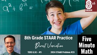 8th Grade STAAR Practice Direct Variation 85E  5 [upl. by Ylas768]