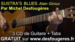 Sustras blues  ALAIN GIROUX  Démo PICKING pour mes élèves et pour les autres o [upl. by Spiers]