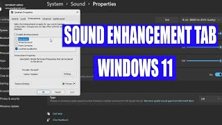 Sound enhancement tab  Loudness equalizer  Windows 11 [upl. by Eikcaj]