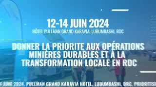 DRC MINING WEEK  12 AU 14 JUIN 2024 GRAND KARAVIA HÔTEL LUBUMBASHI DRC [upl. by Shrier]