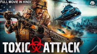 TOXIC ATTACK  Hollywood Movie Hindi Dubbed  Paul M Ayre Melissa Brattoni  Thriller Action Movies [upl. by Nyliak]