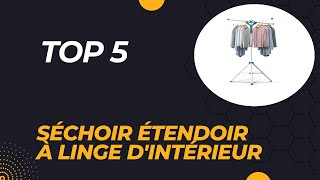 Top 5 Meilleur Séchoir Étendoir à Linge dIntérieur 2024 [upl. by Ottilie839]