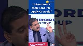 Unicommerce eSolutions IPO Apply Or Avoid Anil Singhvi Insights [upl. by Faith]