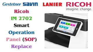 Ricoh IM 2702 Smart Operation Panel SOP Replace [upl. by Yenaled]