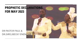 Prophetic Blessings amp Declarations For May 2023 by Dr Pastor Paul amp Becky Enenche [upl. by Carhart250]