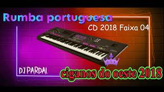 Rumba Portuguesa Ciganos Oeste CD 2018 Faixa 04 [upl. by Winonah]