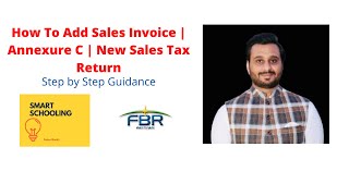 How to Add Sales Tax Invoice  Annexure C  New Sales Tax Return  IRIS  FBR [upl. by Lamak]