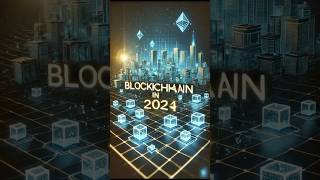 Blockchain Revolution What’s Next in 2024 cryptocurrency  shorts  13 [upl. by Elak]