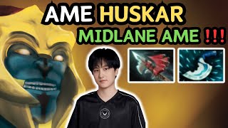 🔥 Ame HUSKAR Midlane Gameplay 737d 🔥 AME Midlane  Dota 2 [upl. by Keiko]