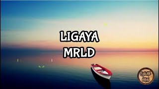 Ligaya  MRLD Lyrics [upl. by Kostman463]