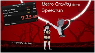 Metro Gravity Demo in 923  Super cool speedrun Any [upl. by Mcquade816]