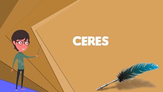 What is Ceres mythology Explain Ceres mythology Define Ceres mythology [upl. by Aoht]