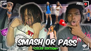 SMASH OR PASS CELEBRITY EDITION w Justnn1k [upl. by Honoria]