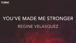 Regine Velasquez  Youve Made Me Stronger Official Lyric Video [upl. by Lorilee]