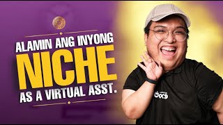 Paano hanapin ang niche mo as a VA  Buhay Virtual Assistant  Jam Blauta [upl. by Nahta]