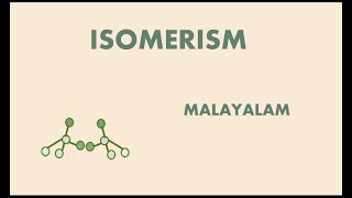 ISOMERISM  MALAYALAM [upl. by Ettezoj]