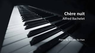 Chère nuit – Alfred Bachelet Piano Accompaniment [upl. by Karb]