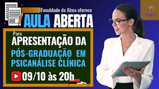 Lançamento da PósGraduação em Psicanálise Clínica Latu Sensu mec  Faculdade da Alma [upl. by Ylatan708]