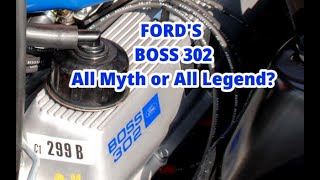 Fords BOSS 302 All Myth or All Legend [upl. by Jeannine]