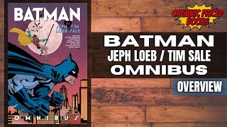 Batman by Jeph Loeb amp Tim Sale Omnibus Overview [upl. by Timmi]