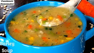 Healthy Soup Recipe For Weight LossHow To Make Barley SoupVegetable Barley Soup  Barley Recipes [upl. by Kreiner]