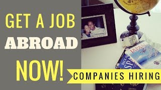 Working Abroad  Top Five Companies Always Hiring [upl. by Llehcsreh229]